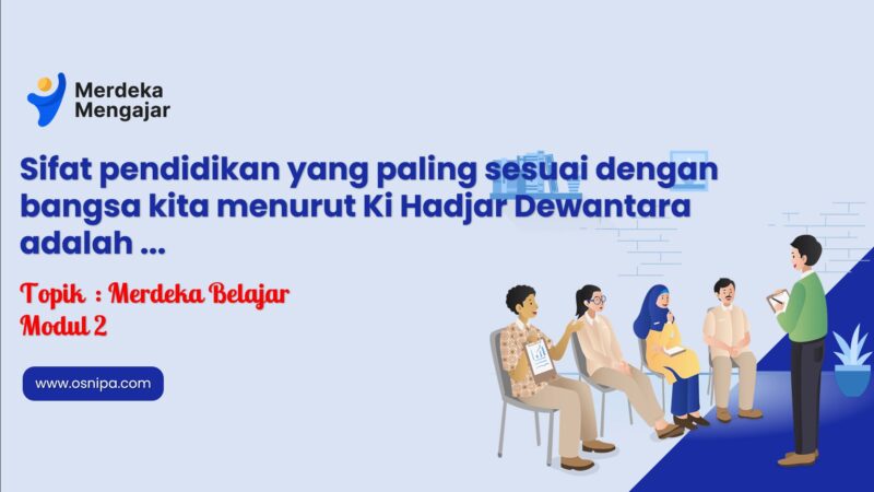 Sifat Pendidikan Yang Paling Sesuai Dengan Bangsa Kita Menurut Ki Hajar Dewantara Adalah Untuk Kemajuan Bangsa